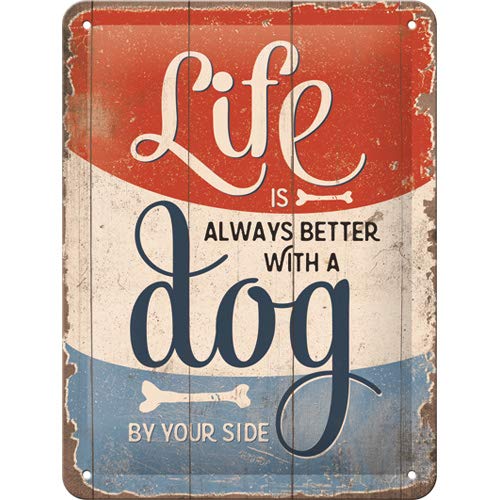 Nostalgic-Art Cartel de Chapa Retro Life is Better with a Dog – Idea de Regalo para los dueños de Perros, metálico, Diseño Vintage, 15 x 20 cm