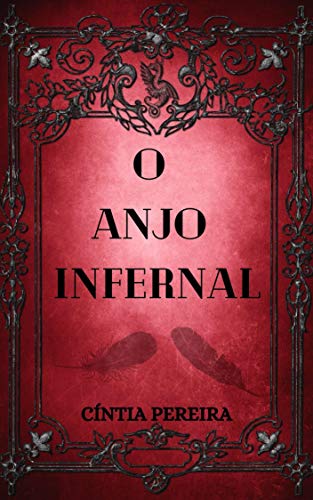 O ANJO INFERNAL (Trilogia Infernal Livro 1) (Portuguese Edition)