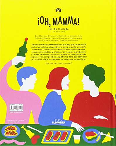 ¡Oh, mamma!: Cocina italiana con "molto amore" (Gastronomía)