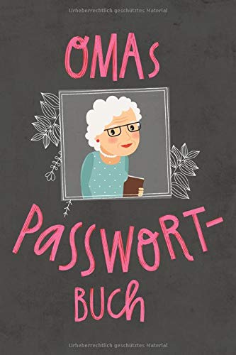 Omas Passwort-Buch: Handliches Notizbuch mit Register zum Organisieren aller Internet-Zugangsdaten | Großdruck