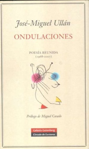 Ondulaciones: Poesía reunida (1968-2007)