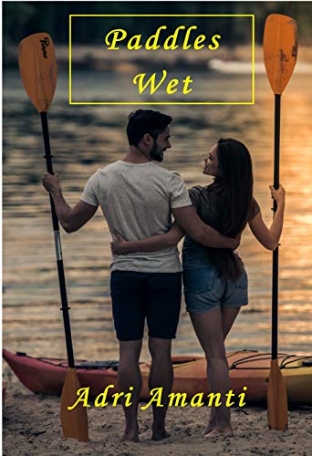Paddles Wet (A First-Kiss Romance Book 1) (English Edition)
