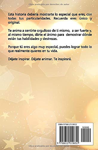 Porque eres especial: Un inspirador libro infantil sobre Potencial, coraje y fuerza - Para niñas y niños