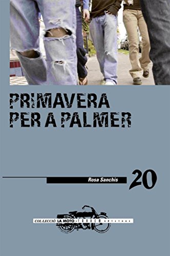 Primavera per a Palmer: 20 (La Moto)