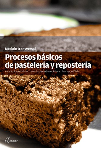 Procesos básicos de pastelería y repostería (MODULOS TRANSVERSALES - COCINA)