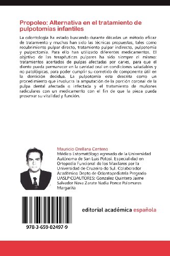 Propoleo: Alternativa en el tratamiento de pulpotomías infantiles: Colección Pulpotomías: Alternativa En El Tratamiento de Pulpotomias Infantiles
