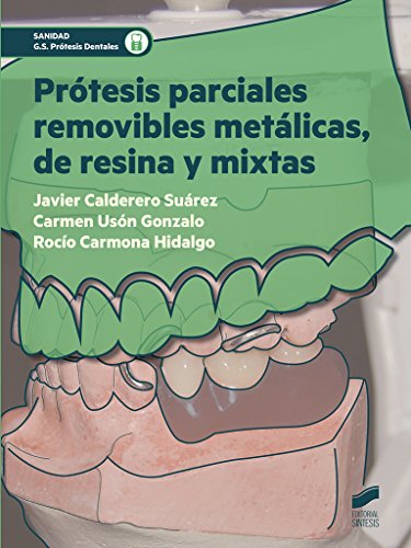 Prótesis parciales removibles metálicas, de resina y mixtas: 45 (Sanidad)