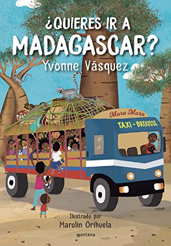 ¿Quieres ir a Madagascar?: Ilustrado por Marolin Orihuela