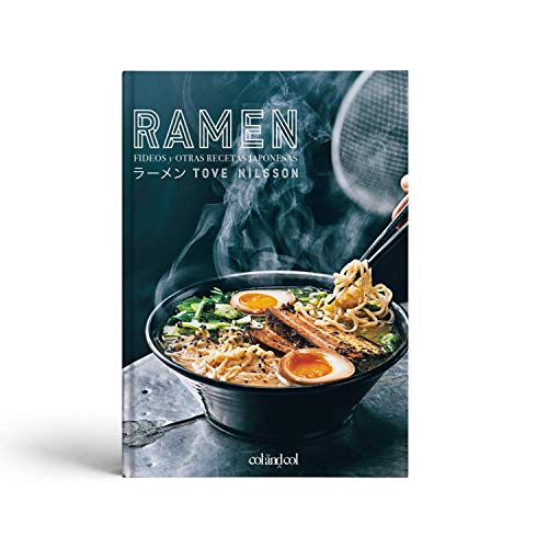 Ramen. Fideos y otras recetas japonesas: 1 (Comerse el mundo)