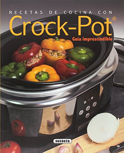 Recetas de cocina con Crock-Pot (El Rincón Del Paladar)