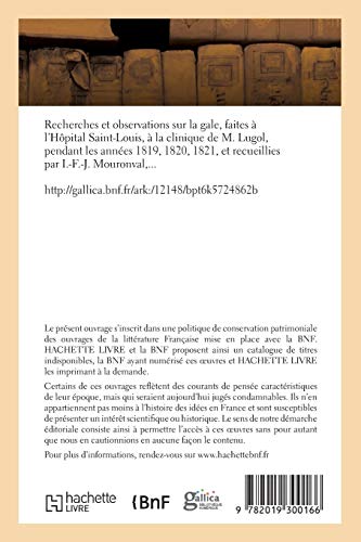 Recherches et observations sur la gale. Hôpital Saint-Louis, clinique de M. Lugol, 1819-1821 (Sciences)