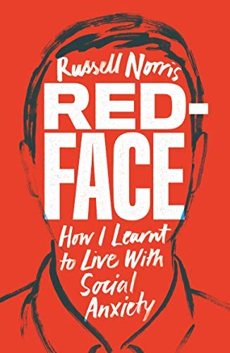 Redface: How I Learnt to Live With Social Anxiety (English Edition)