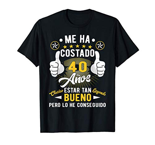 Regalo 40 cumpleaños hombres mujeres 40 años Camiseta