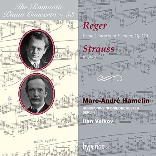 Reger : Concerto Pour Piano, Op.114 - Strauss : Burleske
