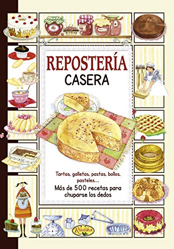 Repostería Casera (El sabor de nuestra tierra)