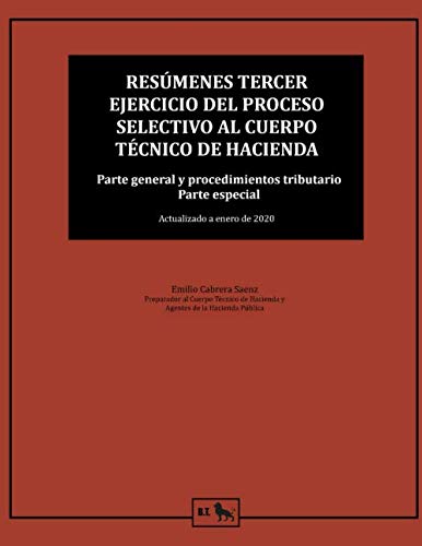 Resúmenes tercer ejercicio del proceso selectivo al cuerpo Técnico de Hacienda: Parte general y parte especial