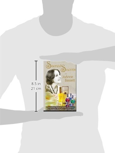 Sacred Scents: "Luxurious Natural Artisan Perfumes That Enlighten, Empower, and Energize!"