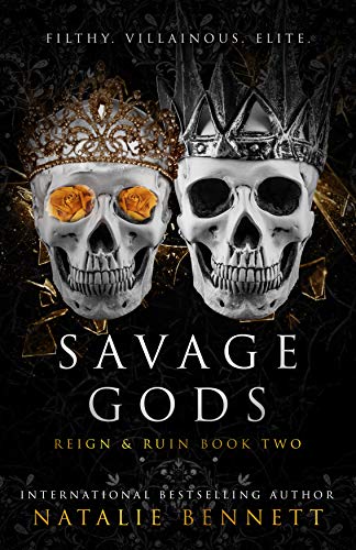 Savage Gods: A Dark Romance (Reign & Ruin Book 2) (English Edition)