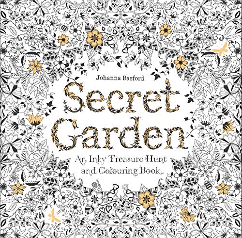 Secret Garden: An Inky Treasure Hunt and Coloring Book (for Adults, Mindfulness Coloring)