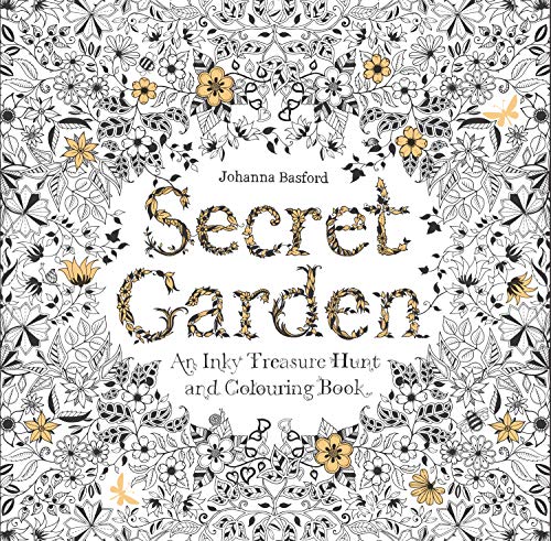 Secret Garden: An Inky Treasure Hunt and Coloring Book (for Adults, Mindfulness Coloring)