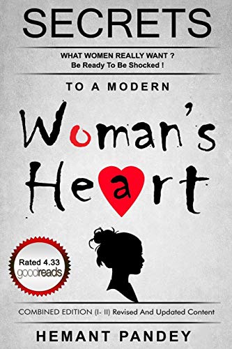 Secret to modern woman's heart (I & II): Combined edition (Part I and II) Revised and Updated Content (Secrets of women)