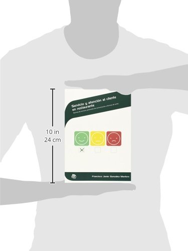 Servicio y atención al cliente en restaurante: Normas de servicio, protocolos de comunicación y técnicas de venta (Hostelería y turismo)