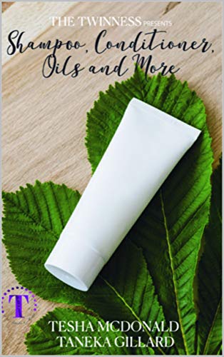 Shampoos, Conditioners, Hair Oils, Combs, and Brushes (English Edition)