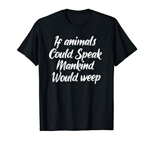 Si los animales pudieran hablar de veganismo Dieta orgánica Camiseta