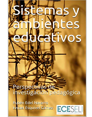 Sistemas y ambientes educativos: Perspectivas de investigación pedagógica