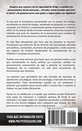 Técnicas prohibidas de Persuasión, manipulación e influencia usando patrones de lenguaje y técnicas de PNL (2a Edición): Cómo persuadir, influenciar y manipular usando patrones de lenguaje y PNL