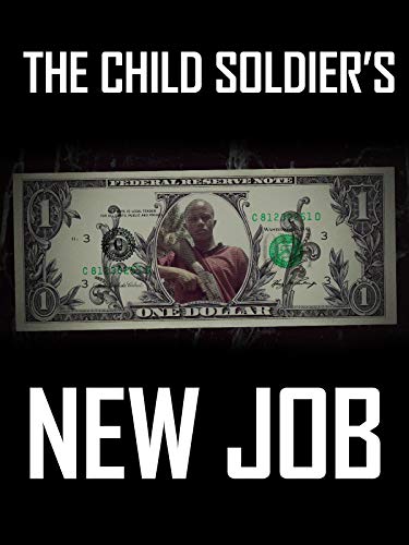 The Child Soldier's New Job