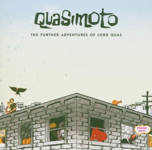 The Further Adventures Of Lord Quas by Quasimoto