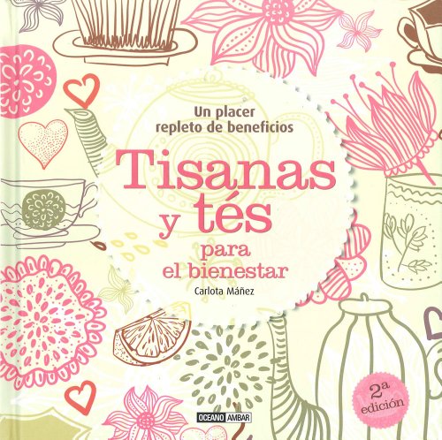 Tisanas Y Tés (Salud y vida natural)