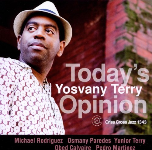 Today's Opinion by Yosvany Terry Sextet (2012-02-21)