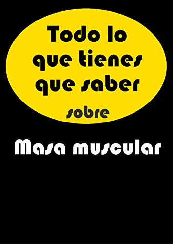 Todo lo que tienes que saber sobre masa muscular