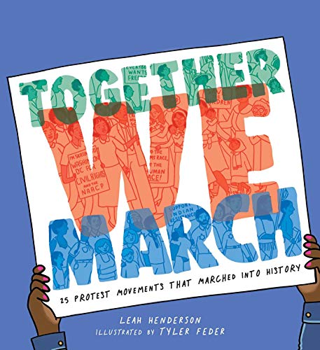 Together We March: 25 Protest Movements That Marched into History (English Edition)