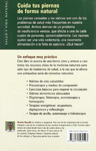 Tratamiento natural de las piernas cansadas y varices: Cuida tus piernas de forma natural (Salud y vida natural)