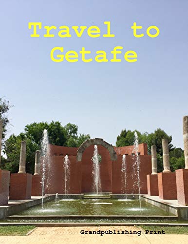 Travel to Getafe (English Edition)