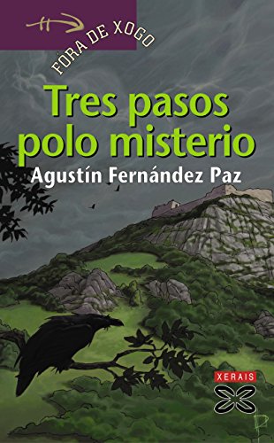 Tres pasos polo misterio (INFANTIL E XUVENIL - FÓRA DE XOGO E-book) (Galician Edition)