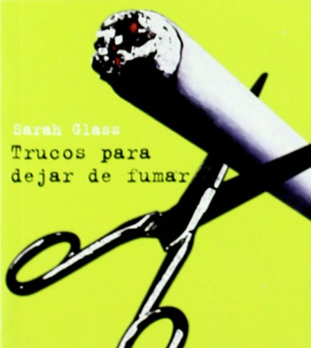 Trucos para dejar de fumar (Minilibros El Aleph)