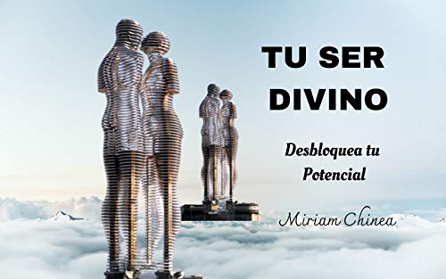 TU SER DIVINO: DESBLOQUEA TU POTENCIAL