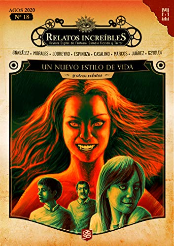 Un nuevo estilo de vida y otros relatos: Relatos Increíbles 18