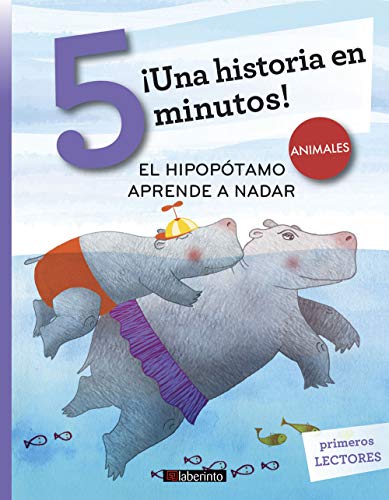 ¡Una historia en 5 minutos! El hipopótamo aprende a nadar: 11 (Tres pasos)