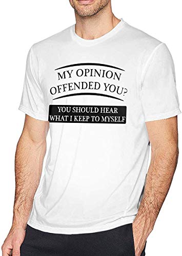 Ushpoy My Opinion Offended You Man'S Cotton T-Shirt,4X-Large