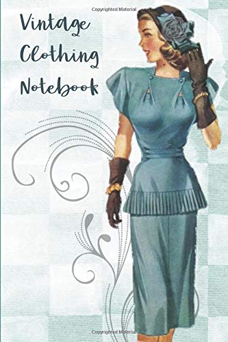 Vintage Clothing Notebook: 6" x 9" Blank College Ruled Lined Journal