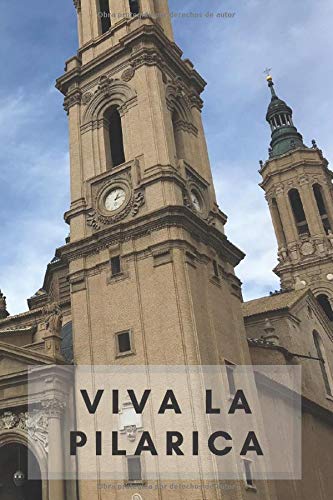 Viva la Piarica - Cuaderno tan original de Zaragoza, para cada maño y maña!: Cuaderno para tus apuntes, universidad, colegio.. 110 páginas, en blanco, sin líneas