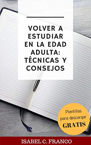 Volver a estudiar en la edad adulta: técnicas y consejos