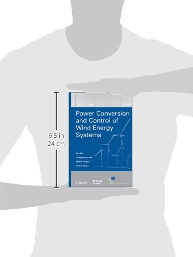 Wu, B: Power Conversion and Control of Wind Energy Systems: 74 (IEEE Press Series on Power Engineering)