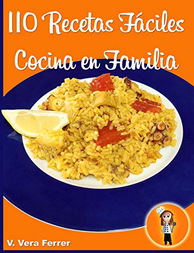 110 Recetas Fáciles de Cocina en Familia