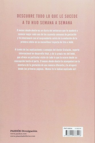 9 meses desde dentro: Una guía diferente del embarazo para descubrir lo que siente tu hijo desde las primeras semanas de vida (Divulgación)